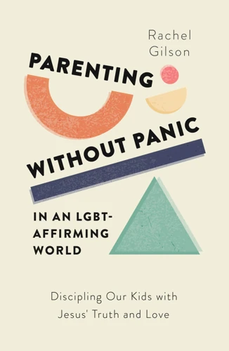 Parenting without Panic in an LGBT-Affirming World (ebook)