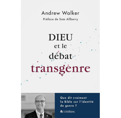 God and the Transgender Debate (French)