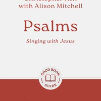 Psalms: Singing with Jesus