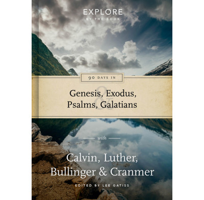 90 Days in Genesis, Exodus, Psalms & Galatians