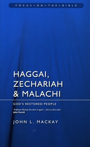 God's Restored People: Haggai, Zechariah & Malachi