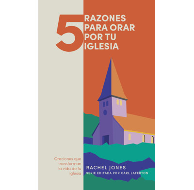5 Things to Pray for Your Church (Spanish)