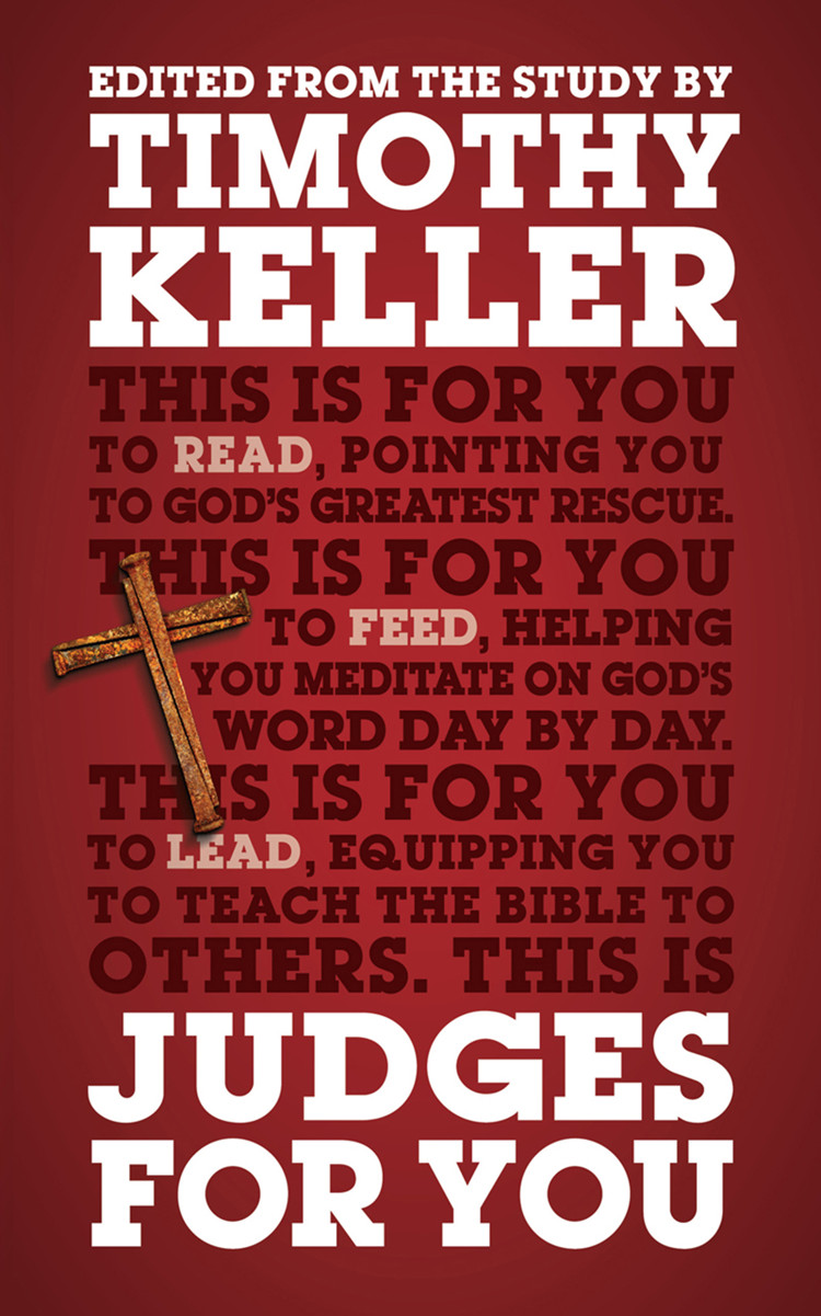 Judges For You - Timothy Keller | The Good Book Company