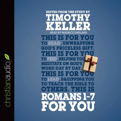 Romans 1 – 7 For You (audiobook)