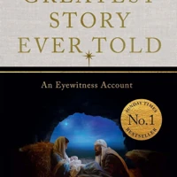 The Greatest Story Ever Told: Christmas Edition