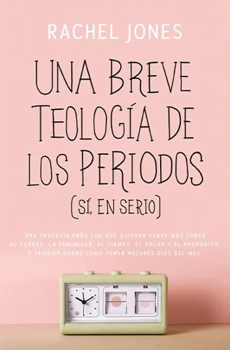 A Brief Theology of Periods (Yes, really) - Spanish