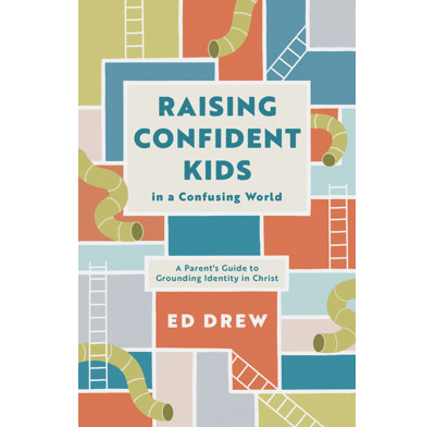 Raising Confident Kids in a Confusing World (ebook)