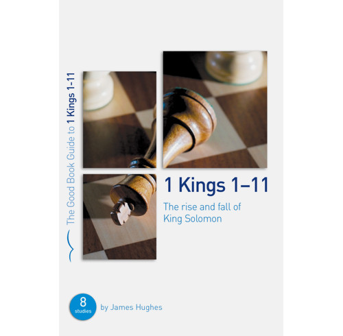 1 Kings 1-11: The rise and fall of King Solomon