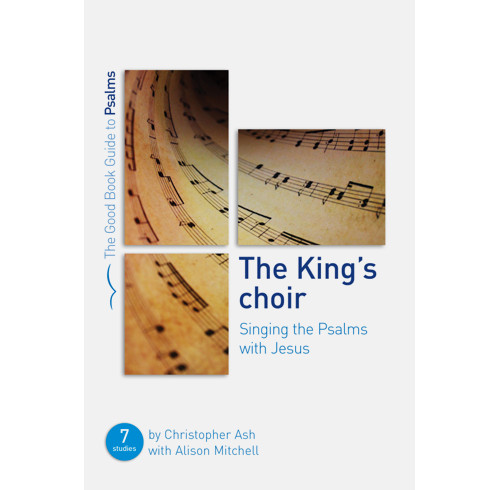 The King's Choir: Singing the Psalms with Jesus (ebook)