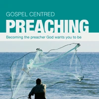 Gospel Centred Preaching (ebook)