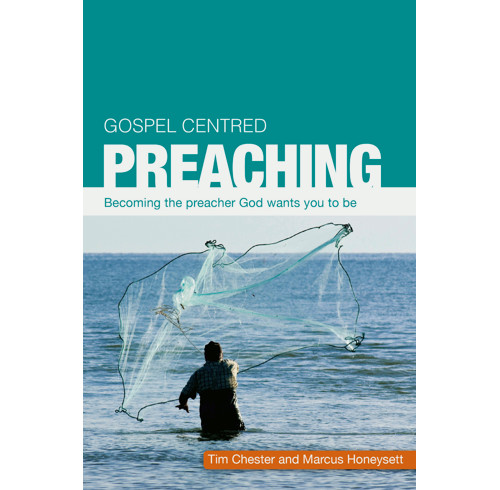 Gospel Centred Preaching