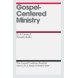 Gospel Centered Ministry (ebook)