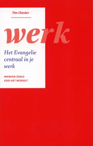 Gospel Centred Work (Dutch)