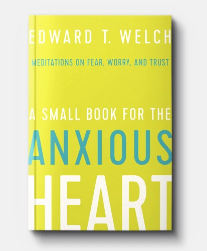 A Small Book for the Anxious Heart