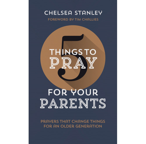 5 Things to Pray for Your Parents