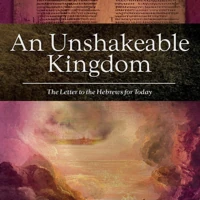 An Unshakeable Kingdom