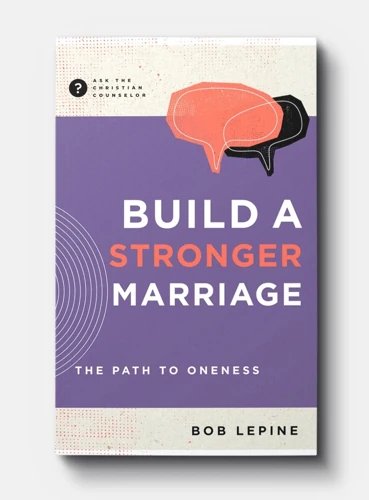 Build A Stronger Marriage