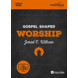 Gospel Shaped Worship - HD episodes