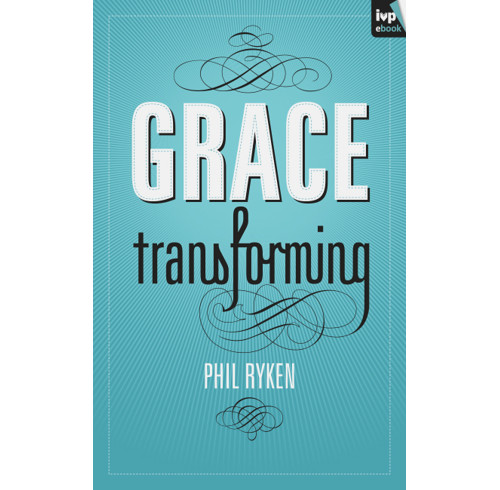 Grace Transforming (ebook)