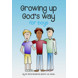 Growing Up God's Way for Boys