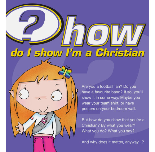 How do I show I'm a Christian?