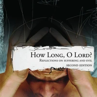 How Long, O Lord?