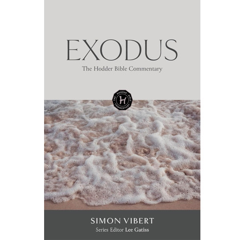 The Hodder Bible Commentary: Exodus