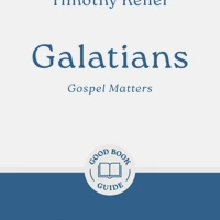 Galatians: Gospel Matters (ebook)