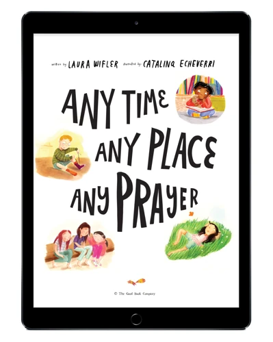 Download the full-size illustrations - Any Time, Any Place, Any Prayer