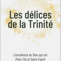 Delighting in the Trinity (French)