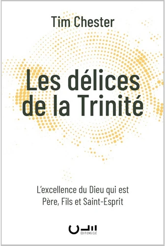 Delighting in the Trinity (French)