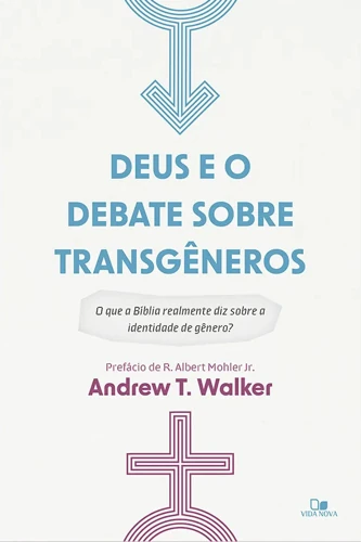 God and the Transgender Debate (Portuguese edition)