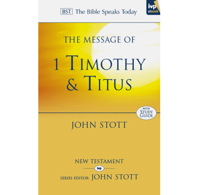 The Message of 1 Timothy and Titus (ebook)