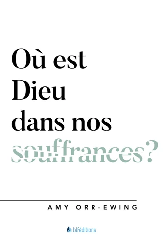 Where Is God in All the Suffering? (French)