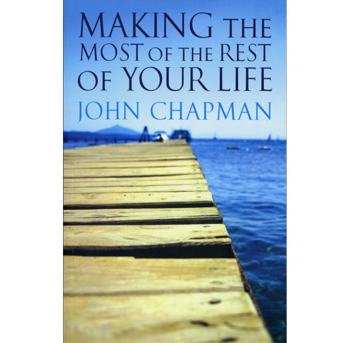 Making the Most of the Rest of Your Life