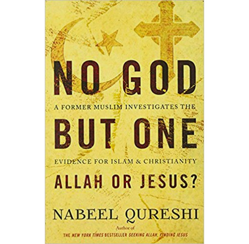 No God But One: Allah or Jesus?