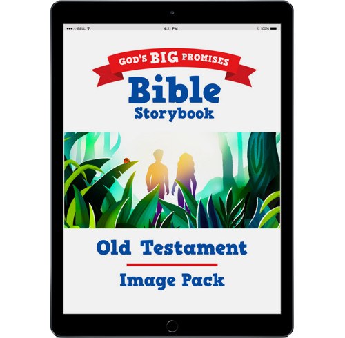 Download the full-size illustrations - God’s Big Promises Bible Storybook Old Testament