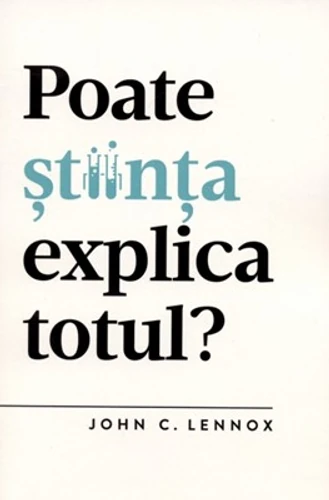Can Science Explain Everything? (Romanian)