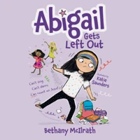Abigail Gets Left Out (audiobook)