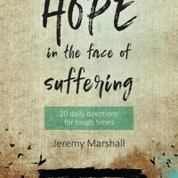 Hope in the Face of Suffering