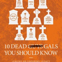 10 Dead Gals You Should Know