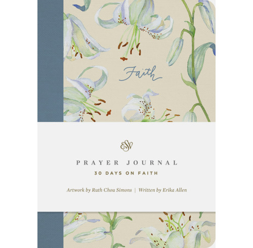 ESV Prayer Journal: 30 Days on Faith