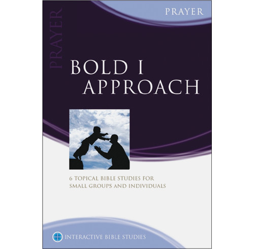 Prayer: Bold I Approach