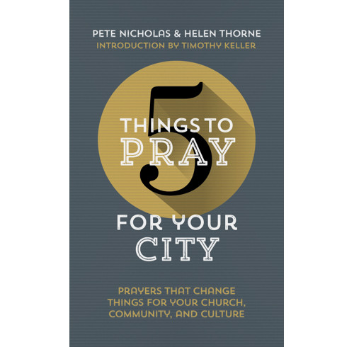 5 Things to Pray for Your City