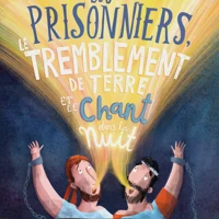 The Prisoners, the Earthquake, and the Midnight Song (French)