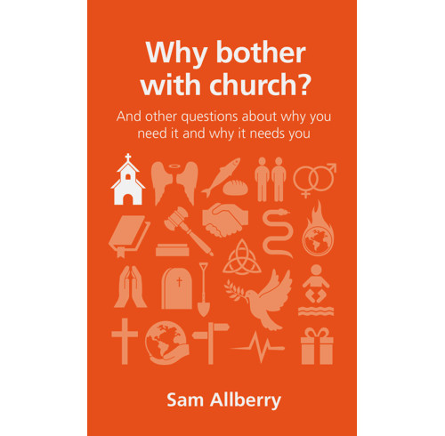 Why bother with church?