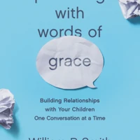 Parenting with Words of Grace