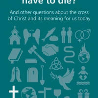 Why did Jesus have to die?
