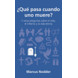 QCA: What happens when I die?  (Spanish)