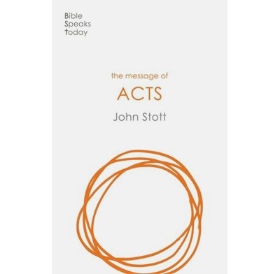 The Message of Acts (Revised version)